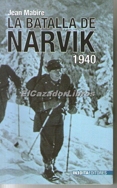 La batalla de Narvik 1940 – El Cazador