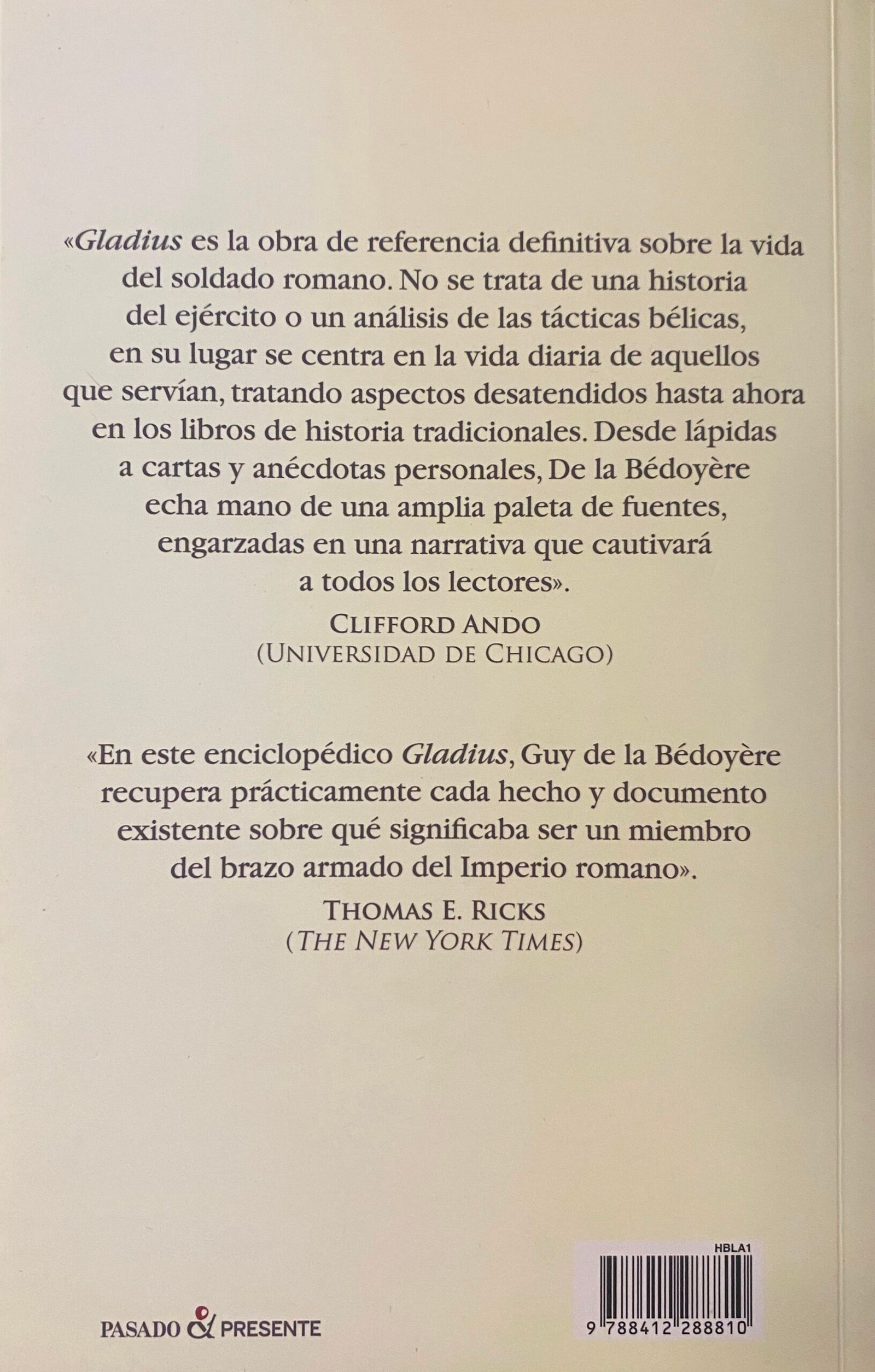 Gladius: Vivir, Luchar Y Morir En El Ejército Romano