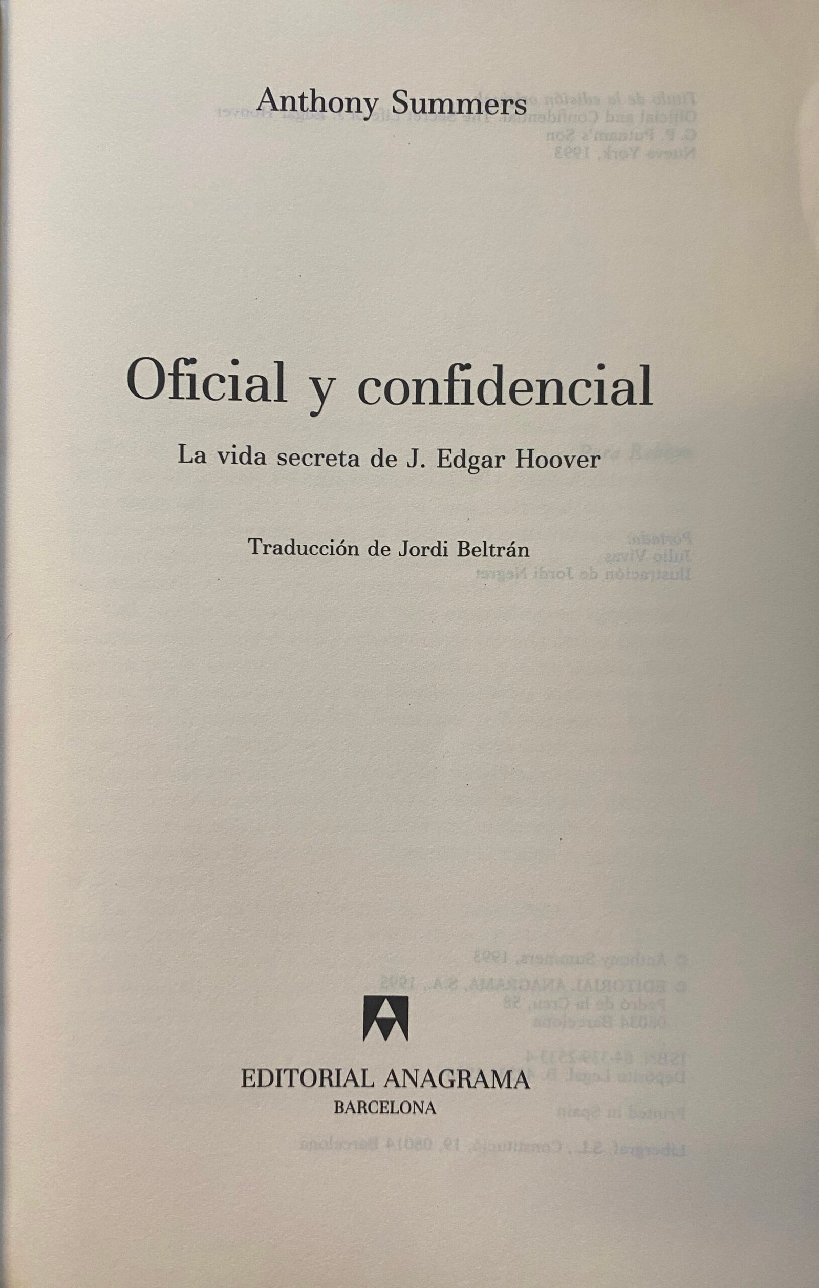 Oficial Y Confidencial: La Vida Secreta De J. Edgar Hoover