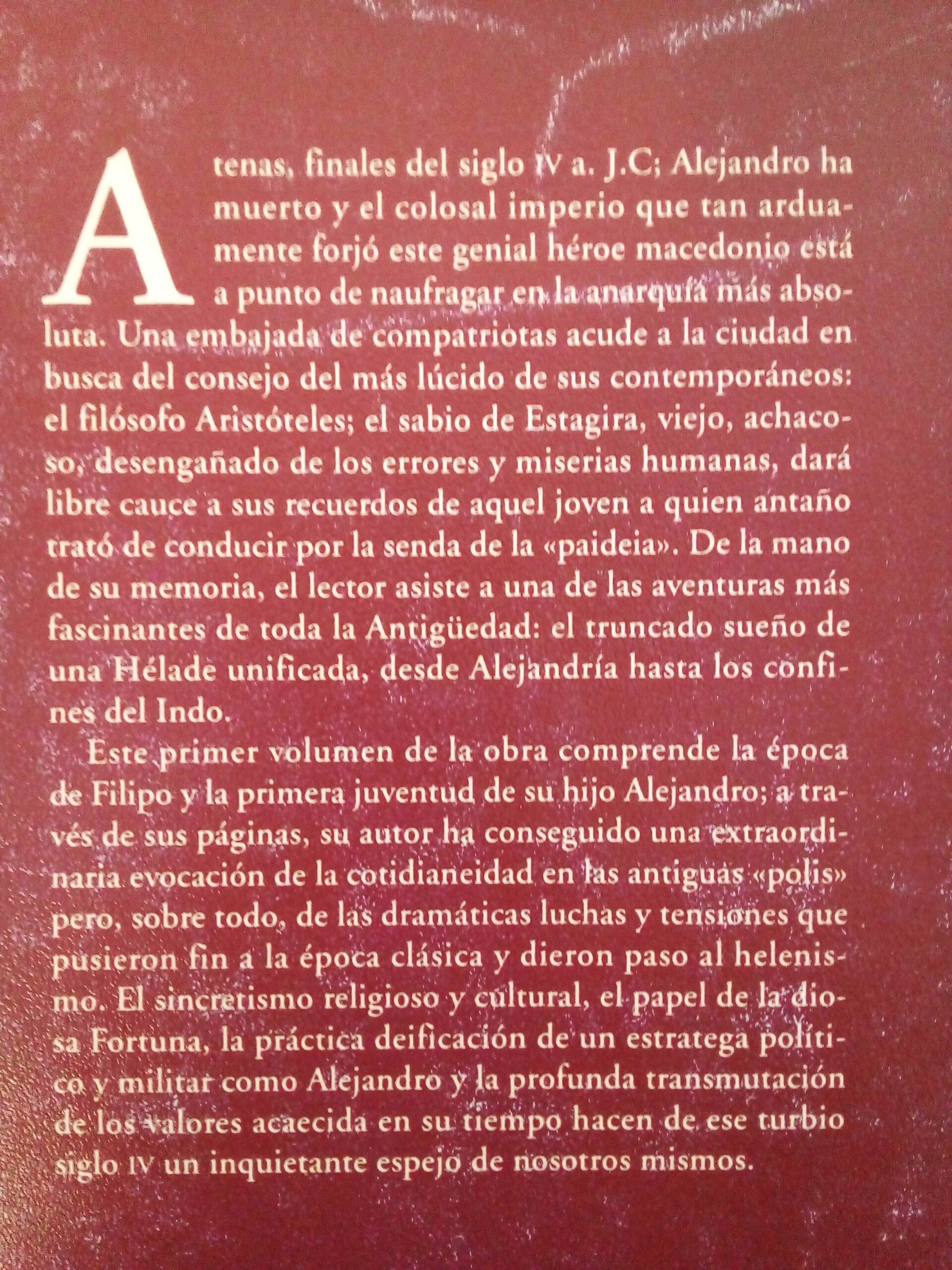 Alejandro. El unificador de Grecia.