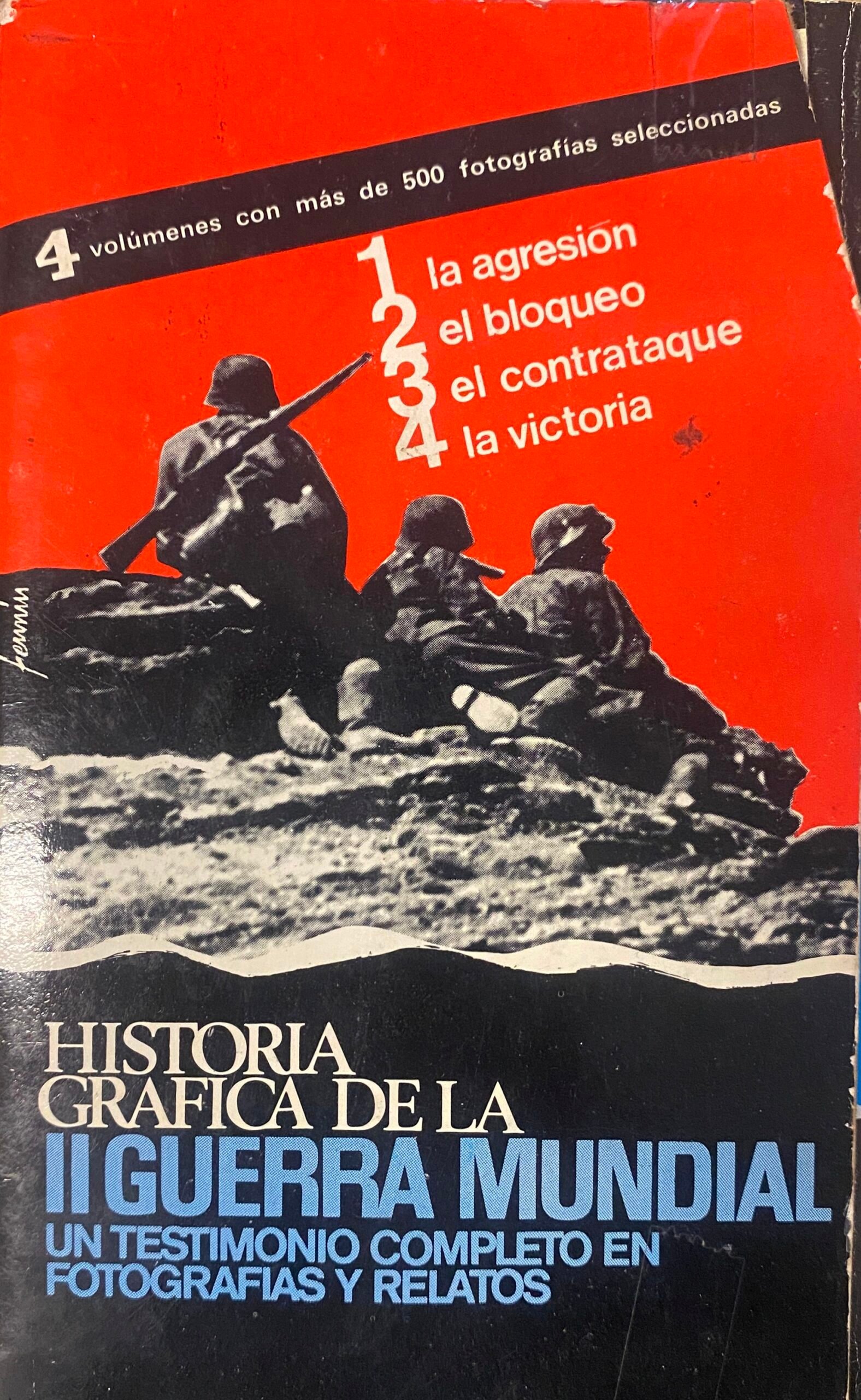 Historia Grafica De La Segunda Guerra Mundial 1 al 4