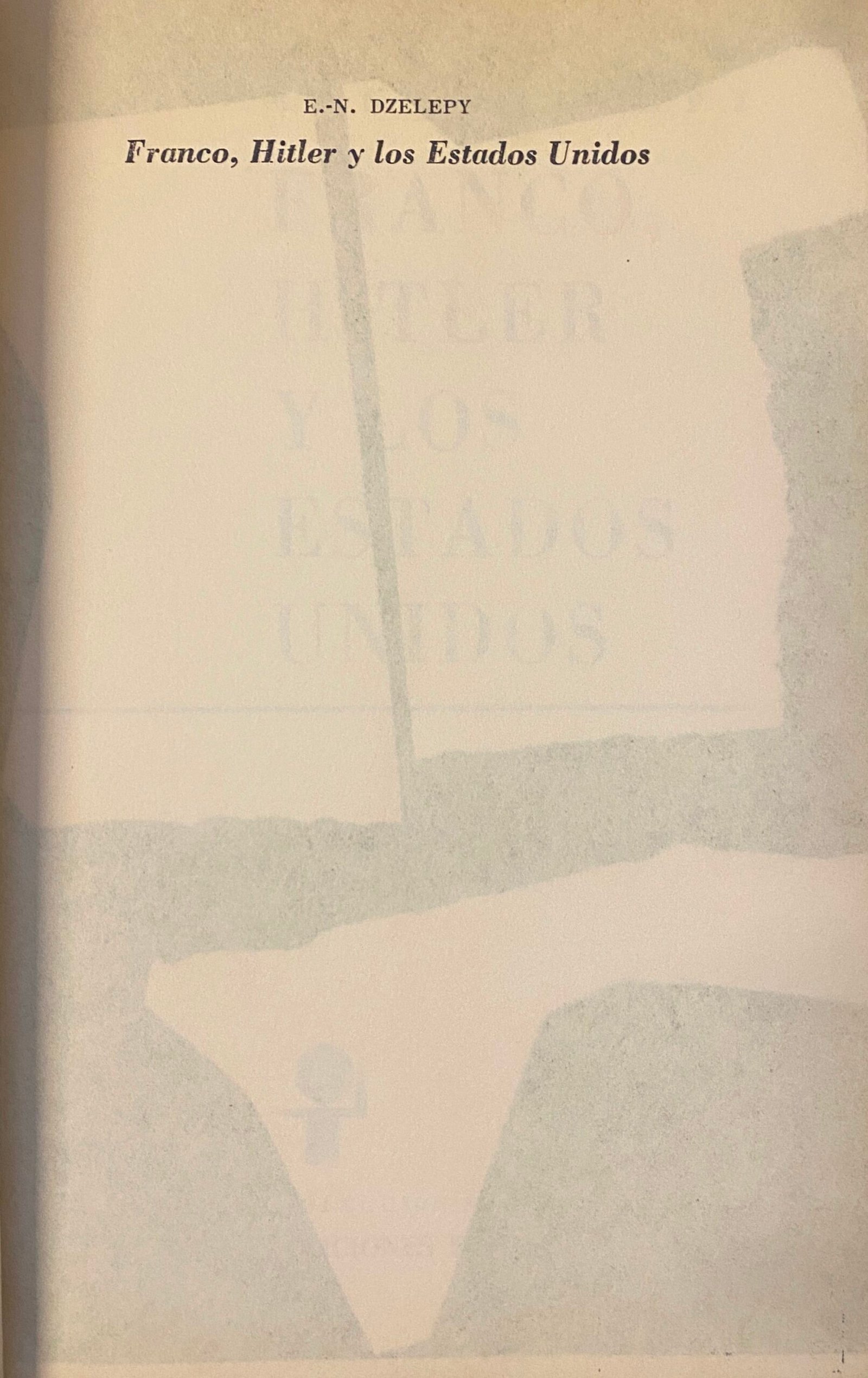 Franco, Hitler Y Los Estados Unidos