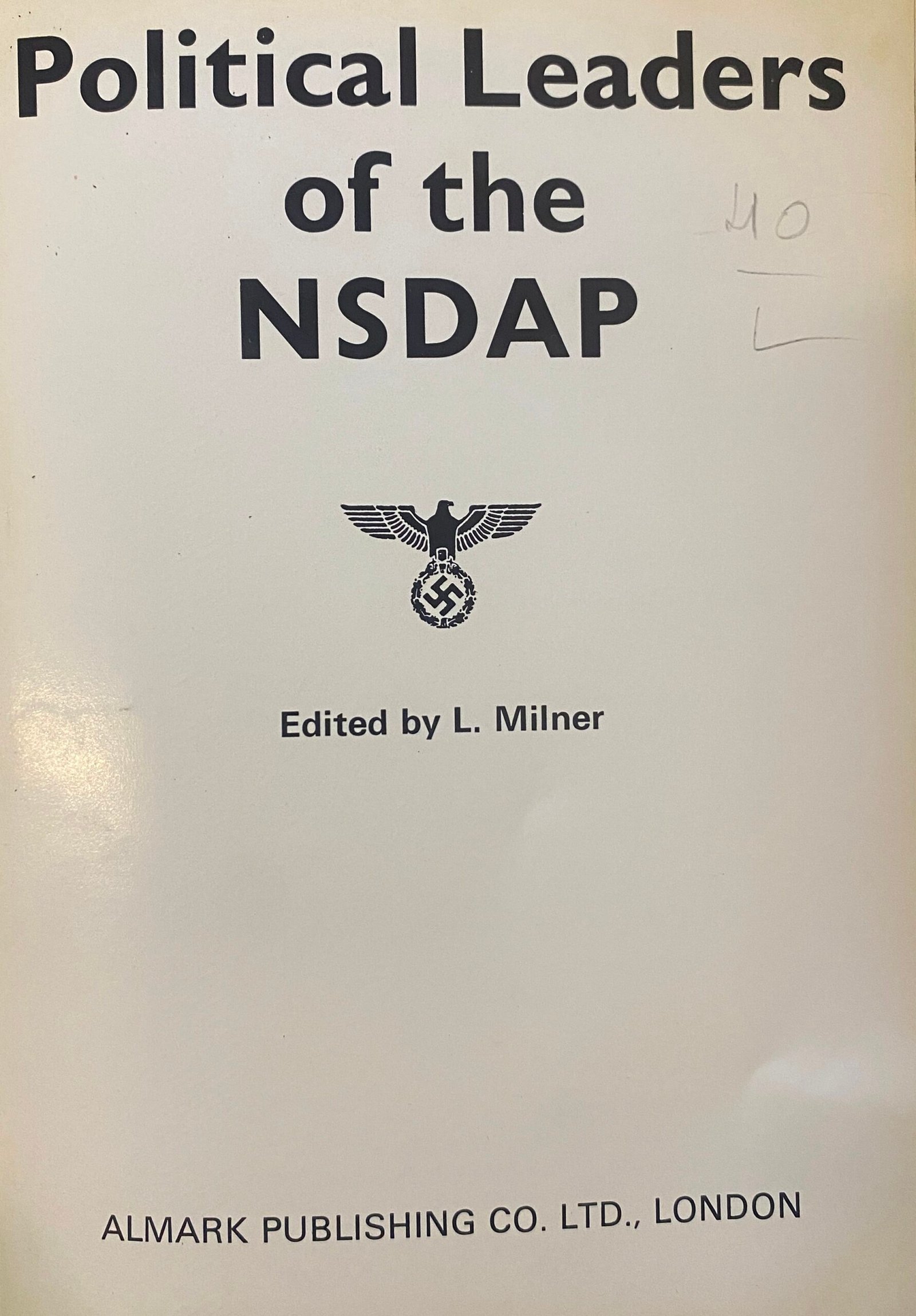 Political Leaders Of The NSDAP