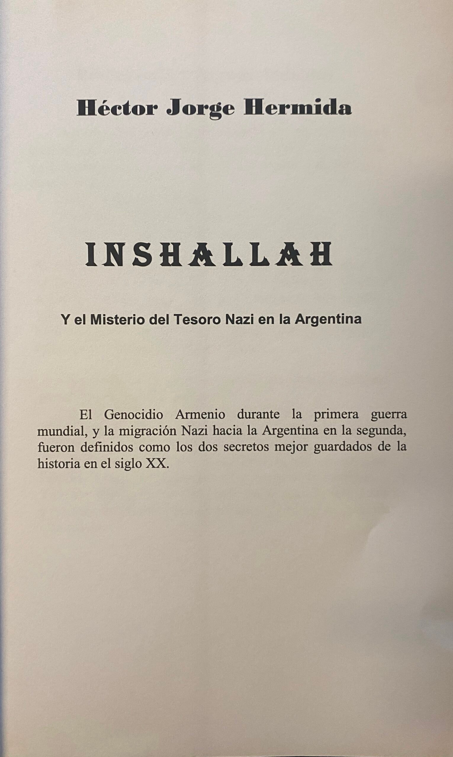 Inshallah Y El Misterio Del Tesoro Nazi En La Argentina